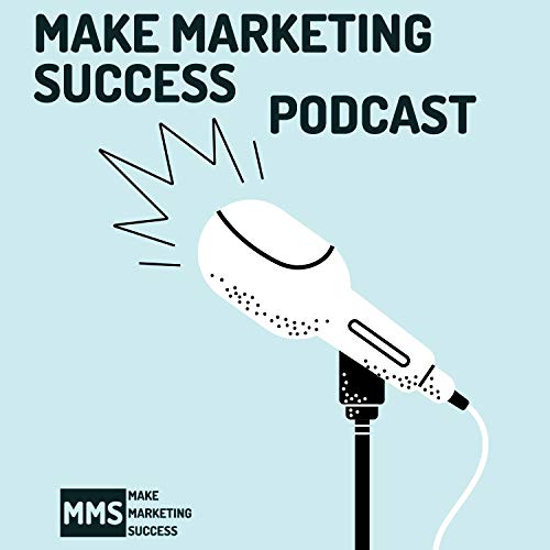 Couverture de Make Marketing Success Podcast