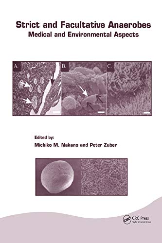 Strict and Facultative Anaerobes: Medical and Environmental Aspects