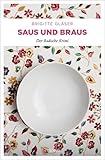  Saus und Braus: Der Badische Krimi (Katharina Schweitzer)