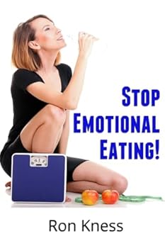 Paperback Stop Emotional Eating!: An Introductory Guide to Ending Emotional Eating Forever! Book