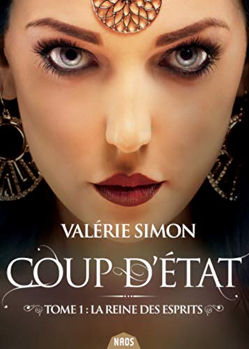 Télécharger La reine des esprits: Coup d'état, T1 Livre PDF Gratuit