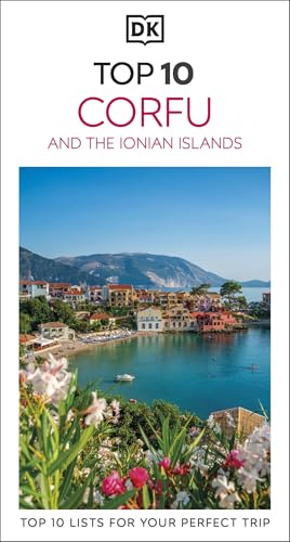 DK Top 10 Corfu and the Ionian Islands: Top 10 lists for your perfect trip, plus an all-weather folded map (Pocket Travel Guide)