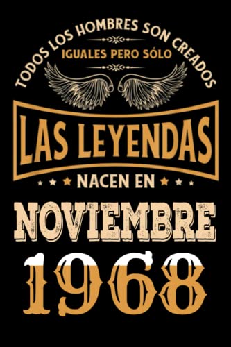 Regalo de 54 Cumpleaños Para Hombre : Las Leyendas Nacen en Noviembre 1968: Regalos de Cumpleaños Vintage Para El Marido Hermano Papá Amigos, Cumplir ... en Noviembre de 1968, Cuaderno de Cumpleaños.