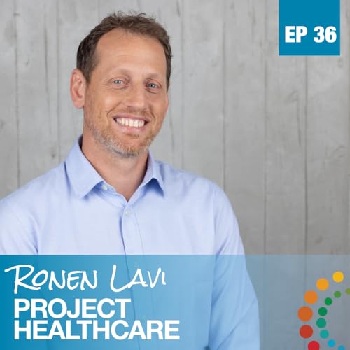 Leveraging AI to Streamline Patient Care with Ronen Lavi