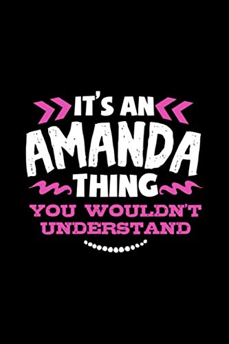 Its An Amanda Thing You Wouldnt Understand: College Ruled Composition Notebook 120 pages