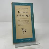 Justinian and His Age B0007ILJ7I Book Cover