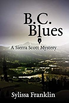 Paperback B. C. Blues: a Sierra Scott mystery Book