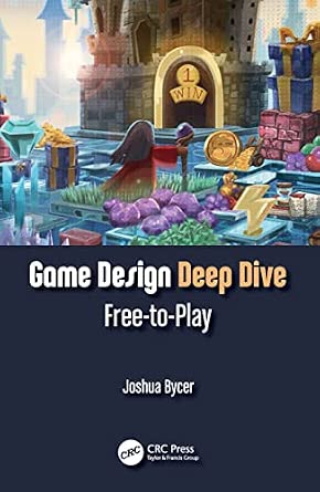 Game Design Deep Dive: Free-to-Play-Wow! eBook
