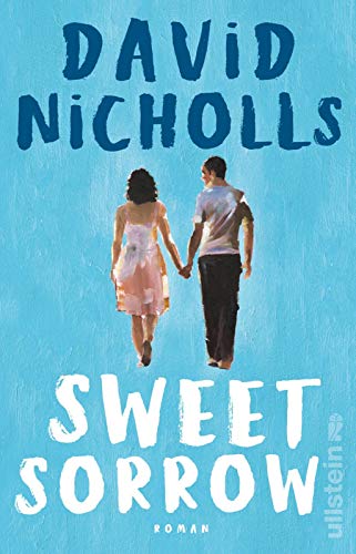 Bild: Sweet Sorrow: Weil die erste Liebe unvergesslich ist f�r 12,00 EUR bei amazon.de