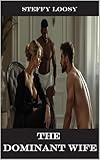 THE DOMINANT WIFE (Femdom Tales)