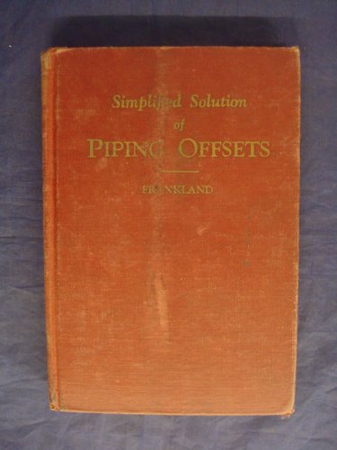 Simplified solution of piping offsets B0007ELMCY Book Cover