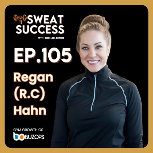 EP. 105 You Can Build a Loyal Team, Even If Everyone Keeps Quitting | With Regan &ldquo;RC&rdquo; Hahn