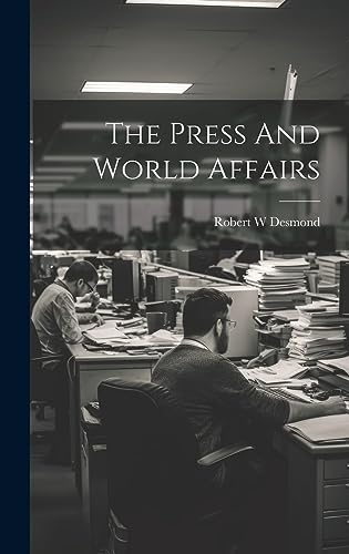 The Press And World Affairs