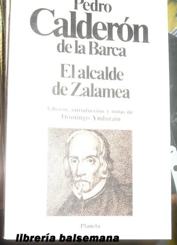 Alcalde de zalamea, el (Clásicos universales Planeta) Alcalde de zalamea, el (Clásicos universales Planeta)