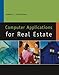 Computer Applications for Real Estate (California Real Estate)