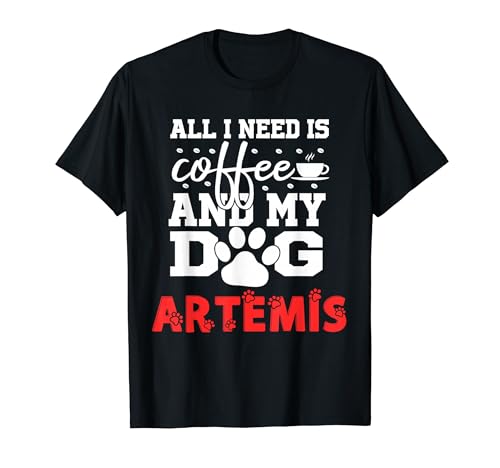 ���̖��O �A���e�~�X All In Need Is Coffee My Dog Named Artemis T�V���c