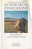 Le Sfide Della Evoluzione. In Armonia Tra Scienza E Fede - 2