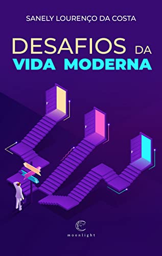 Desafios da vida moderna: