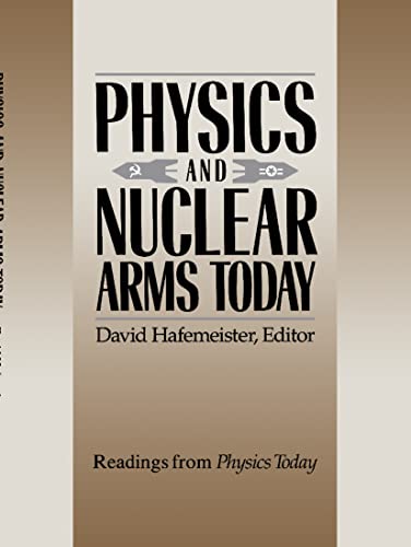 Physics and Nuclear Arms Today (Readings from Physics Today)