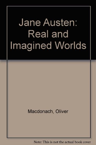 Jane Austen: Real and Imagined Worlds.