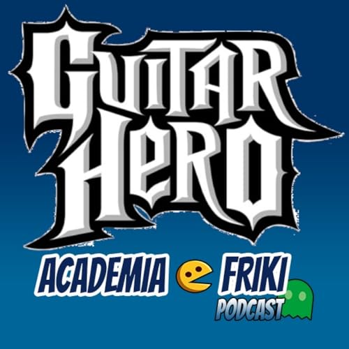 AF 3x02 - El m&iacute;tico Guitar Hero, cuando jugamos a ser guitarristas copertina