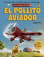 Las aventuras de Plick: El pollito aviador (Spanish Edition) B0F5P8W7PN Book Cover