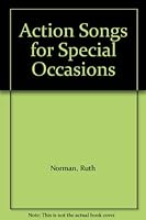Action Songs for Special Occasions B0041T0WO0 Book Cover