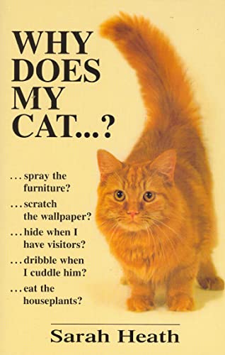 Why Does My Cat . . . ? (Why Does