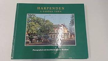 Hardcover Harpenden - A Garden Town by Eric G. Meadows Book