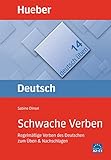 Schwache Verben: Regelmäßige Verben des Deutschen zum Üben & Nachschlagen / Buch (Deutsch üben)