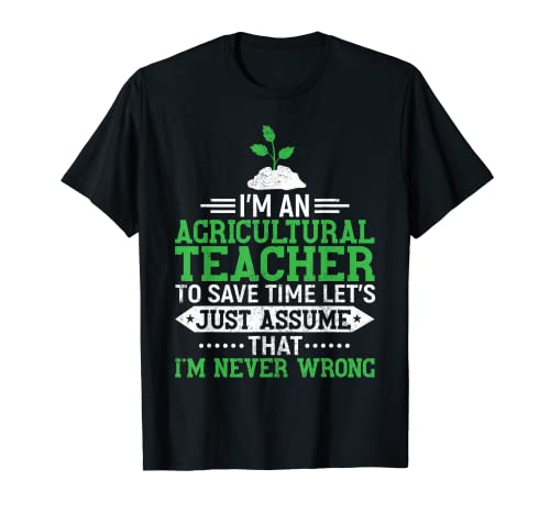 I’m an Agriculture Teacher to Save Time - Funny AG Teacher Maglietta