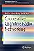 Produktbild Cooperative Cognitive Radio Networking: System Model, Enabling Techniques, and Performance (SpringerBriefs in Electrical and Computer Engineering)