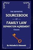 The Definitive Sourcebook of Family Law Separation Agreement Clauses (English Edition)