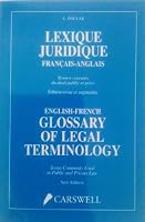 Lexique Juridique Francais-Anglais: Termes Courants Du Droit Public Et Prive = English-French Glossary of Legal Terminology: Terms Commonly Used in Pu 0459233459 Book Cover