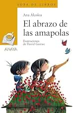 El abrazo de las amapolas (LITERATURA INFANTIL - Sopa de Libros)