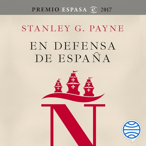 En defensa de Espa&ntilde;a: desmontando mitos y leyendas negras Titelbild