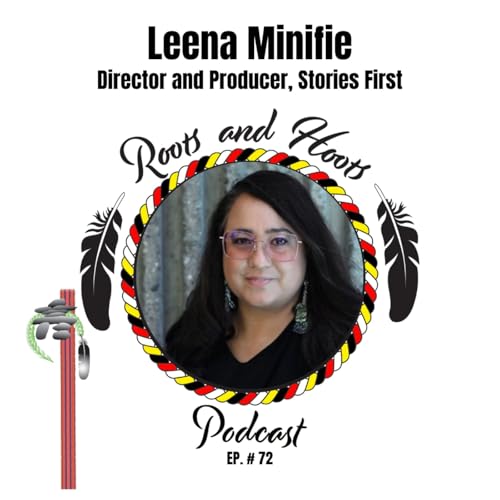 Episode 72 - Roots and Hoots Interview with Leena Minifie Podcast Por  arte de portada
