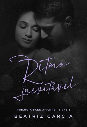 Ritmo Inevitável (Trilogia Fake Affairs - Livro 3)