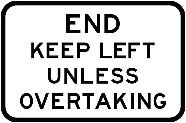 End Keep Left Unless Overtaking Warning Metal Sign Tin Signs Aluminum Plaque for Outdoors Use Yard Farm Fence Home Wall Decor 12x16 inch