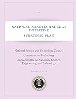 National Nanotechnology Initiative: Strategic Plan 1503359921 Book Cover
