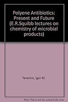 Polyene antibiotics, present and future 0860081699 Book Cover