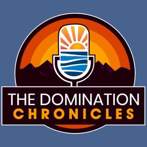 Episode 0 - Welcome to the Domination Chronicles Podcast