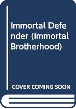 Immortal Defender (Immortal Brotherhood, #4) - Book #4 of the Immortal Brotherhood