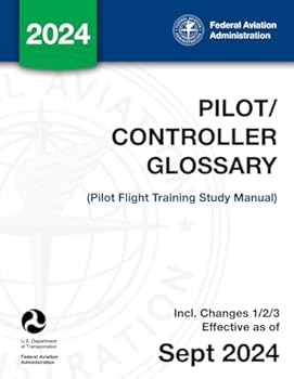Paperback Pilot/Controller Glossary: (Pilot Flight Training Study Manual) Book