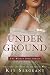 Underground: Spies and Traitors in Lincoln's War (Women Spies)