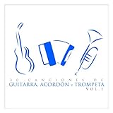 acordeon canciones de rock  30 Canciones de Guitarra, Acordeón y Trompeta Vol. 1