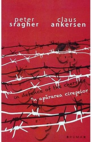 In Apararea Cireselor. In Defence Of The Cherries Paperback – 11 Dec. 2020
