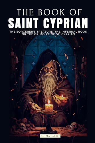 THE BOOK OF SAINT CYPRIAN: THE SORCERER'S TREASURE