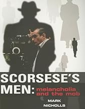 Scorsese’s Men: Melancholia and the Mob