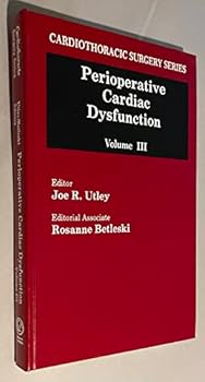 Perioperative Cardiac Dysfunction (Cardiothoracic Surgery Series)